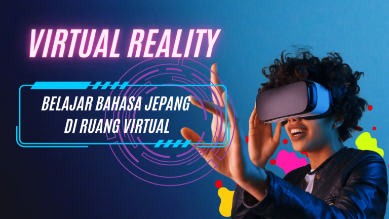 Belajar Bahasa Jepang di Ruang Virtual