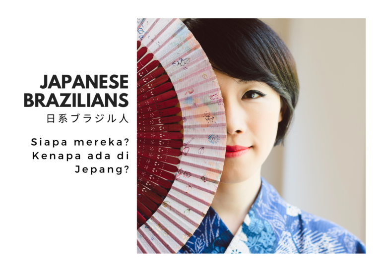 Japanese Brazilians – Siapa mereka? Kenapa ada di Jepang?